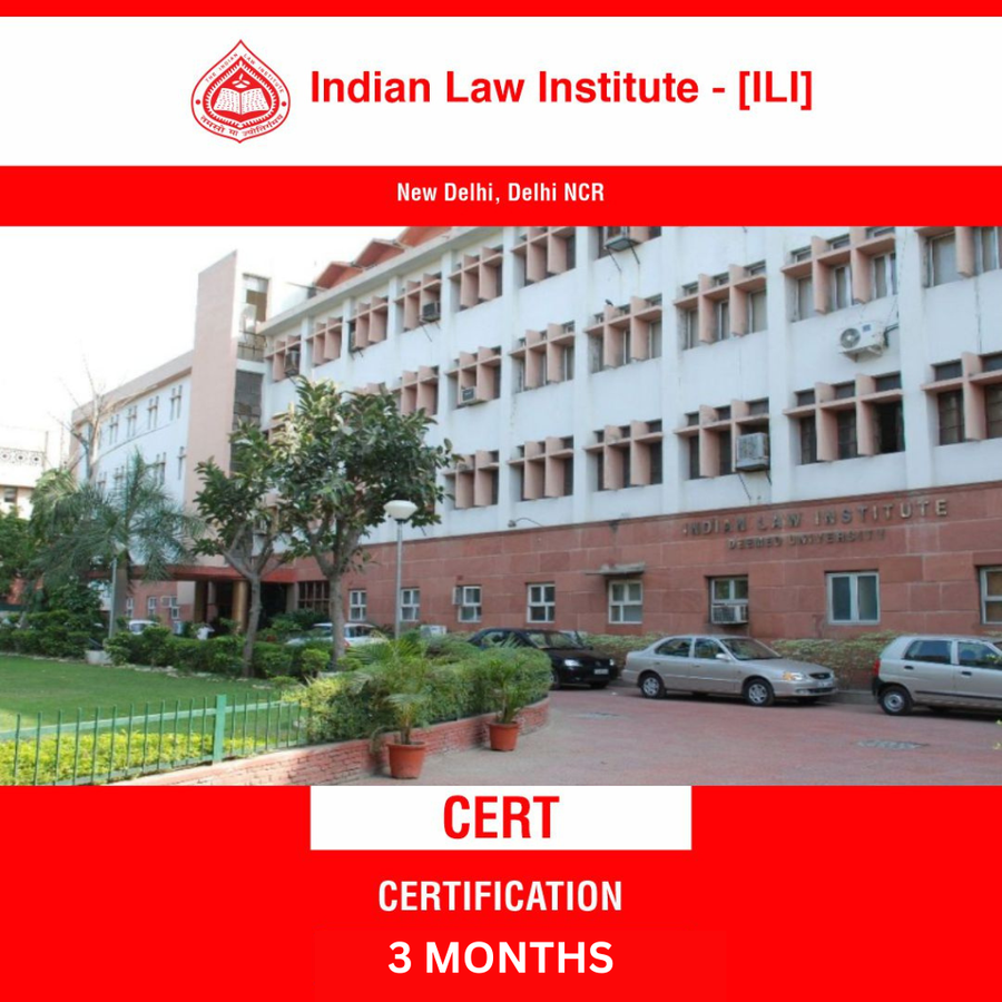 Certification  (Law) at Indian Law Institute -New Delhi, Delhi/NCR